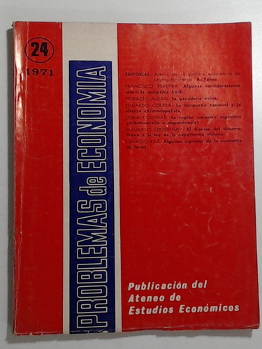 Problemas De Economia 24 Año X Enero Abril 1971 - Aa.vv