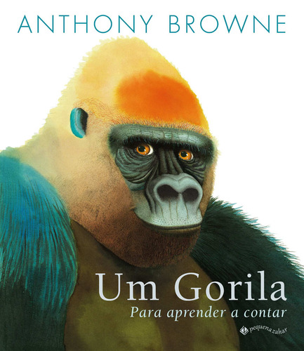 Um Gorila: Para aprender a contar, de Browne, Anthony. Editora Schwarcz SA, capa mole em português, 2021