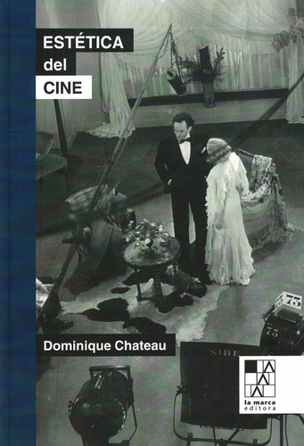 Estetica Del Cine - Dominique Chateau