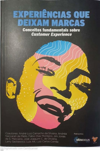 Experiências Que Deixam Marcas - Vol. 1: Conceitos Fundamentais Sobre Customer Experience, De André, Silveira. Editora Robecca & Co. Editora, Capa Mole Em Português