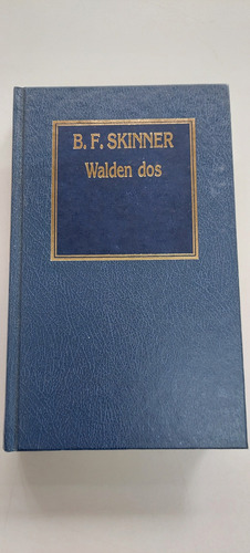 Walden Dos - B F Skinner