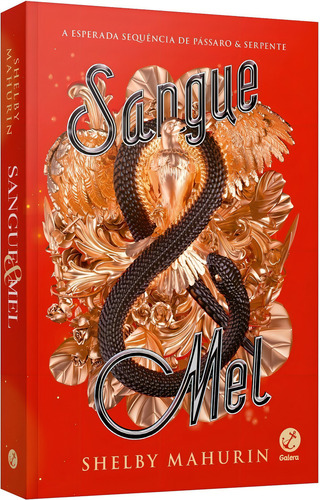 Sangue e Mel - acompanha brinde: (Vol 2 . Pássaro e Serpente), de Shelby Mahurin. Série Pássaro e Serpente, vol. 2. Editora Galera, capa mole, edição 1 em português, 2021