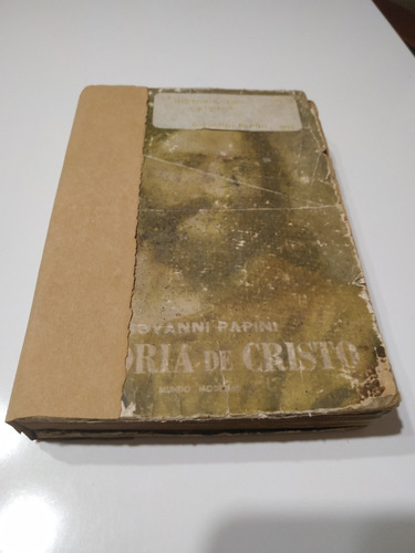Historia De Cristo - Giovanni Papini - Ed 1951