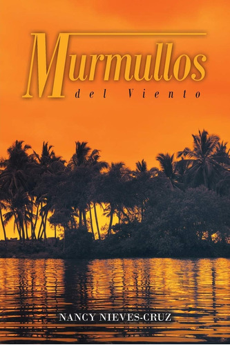 Libro: Murmullos Del Viento (spanish Edition)