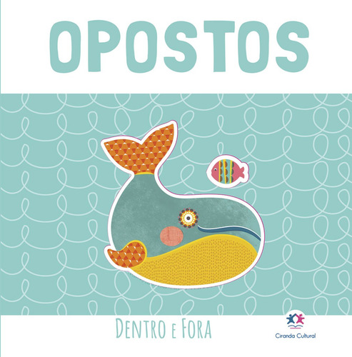 Opostos, de Cultural, Ciranda. Ciranda Cultural Editora E Distribuidora Ltda., capa mole em português, 2018