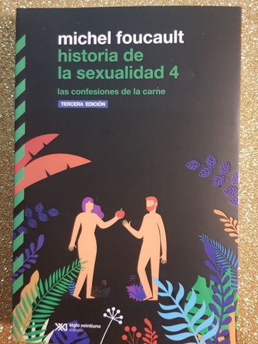 Historia De La Sexualidad N 4 Foucault  Libro 