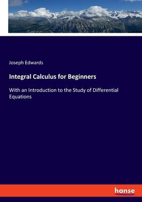 Libro Integral Calculus For Beginners : With An Introduct...