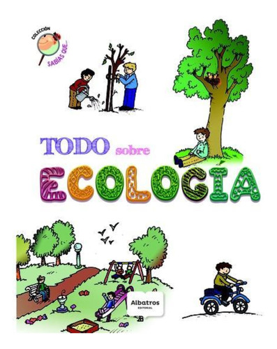 Todo Sobre Ecologia