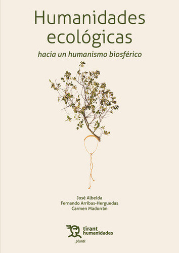 Libro Humanidades Ecologicas Hacia Un Humanismo Biosferic...
