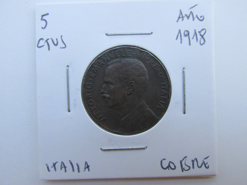 Moneda Italia 5 Centavos De Cobre Año 1918 Muy Escasa