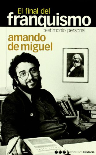 Libro El Final Del Franquismo De De Miguel Rodriguez Amando