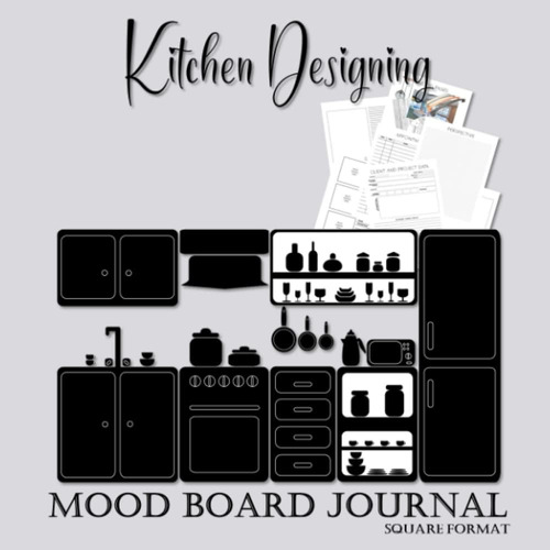 Libro: Kitchen Designing Mood Board Journal: Visual Presenta