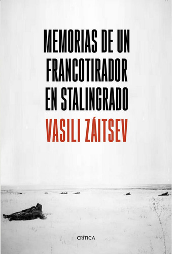 Memorias De Un Francotirador En Stalingrado - Vasili Zait...