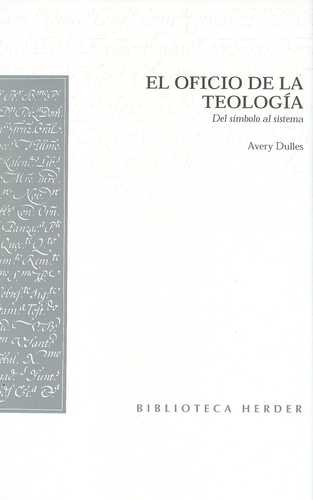 Libro Oficio De La Teología. Del Símbolo Al Sistema, El