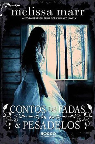 Contos De Fadas E Pesadelos, De Marr, Melissa. Editora Rocco Jovens Leitores, Capa Mole, Edição 1ª Edição - 2014 Em Português