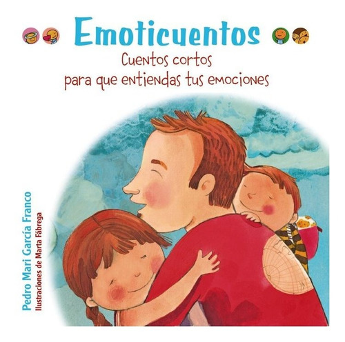 Libro Emoticuentos. Cuentos Cortos Para Que Entiendas Tus...