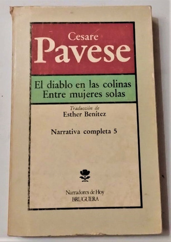 C. Pavese- El Diablo En Las Colinas Entre Mujeres Solas.