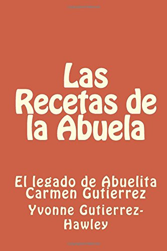 Libro : Las Recetas De La Abuela - Gutierrez-hawley, Yvonne