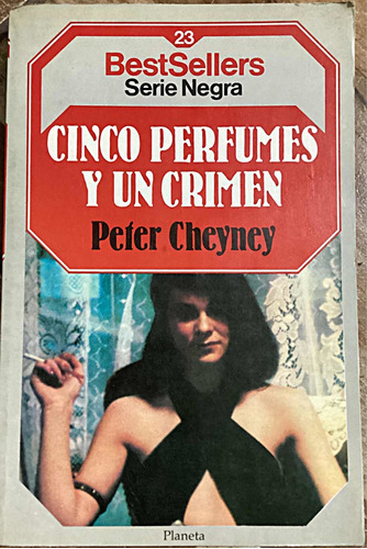 Cinco Perfumes Y Un Crimen Peter Cheyney Libro De Colección