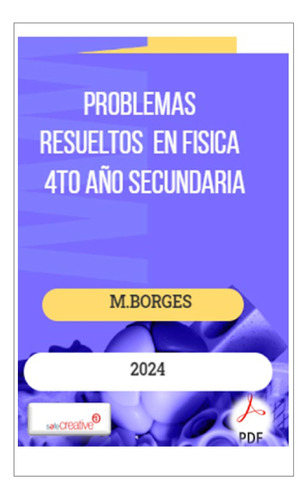 Problemas Resueltos Fisica De 4to Año Solucionario