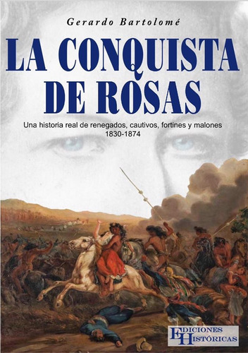 La Conquista De Rosas