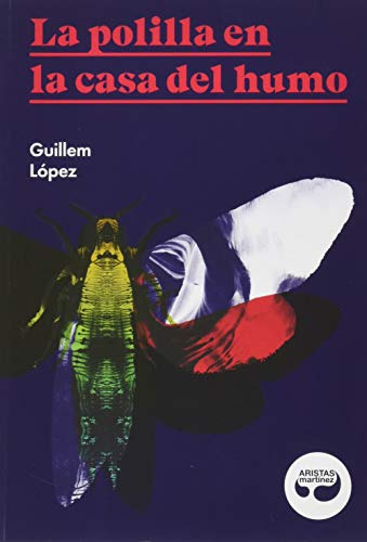 Libro La Polilla En La Casa Del Humo De López Arnau Guillem