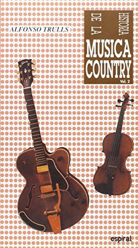 Libro Historia De La Música Country. Vol. Ii De Trulls Alfon