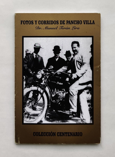 Fotos Y Corridos De Pancho Villa