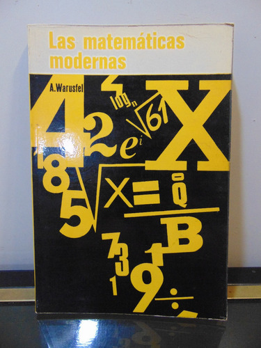Adp Las Matematicas Modernas Andre Warusfel / Ed. M. Roca