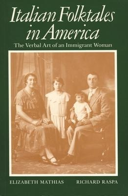 Italian Folktales In America : The Verbal Art Of An Immig...