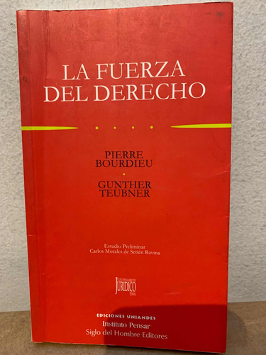 La Fuerza Del Derecho. Pierre Bourdieu-teubner