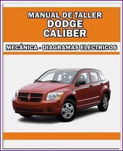 Manual Taller Diagrama Electrico Dodge Caliber 2007 2011