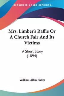 Libro Mrs. Limber's Raffle Or A Church Fair And Its Victi...