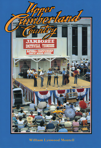Upper Cumberland Country, De Montell, William Lynwood. Editorial Univ Pr Of Mississippi, Tapa Blanda En Inglés