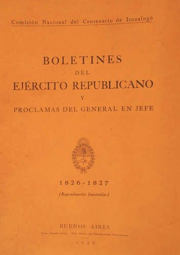 Centenario Ituzaingo Boletines Proclamas Ejercito Repub 1928