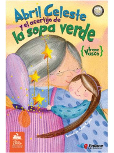 Libro Abril Celeste Y El Acertijo De La Sopa Verde