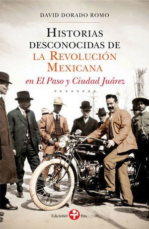 Libro Historias Desconocidas De La Revolucion Mexic Original