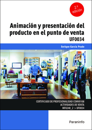 Animacion Y Presentacion Del Producto En El Punto De Venta, De Garcia Prado, Enrique. Editorial Ediciones Paraninfo, S.a, Tapa Blanda En Español