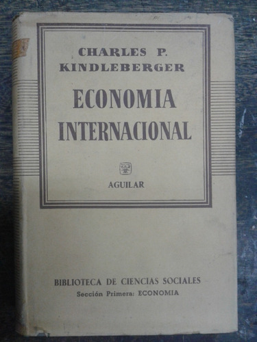 Imagen 1 de 6 de Economia Internacional * Charles P. Kindleberger *