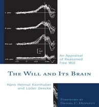 Comprar Libro The Will And Its Brain : An Appraisal Of Reasoned F...