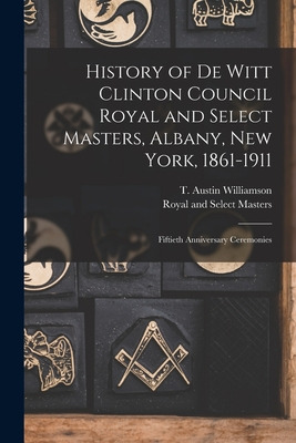 Libro History Of De Witt Clinton Council Royal And Select...