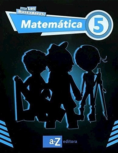 Matematica 5 A Z Egb [los Buscadores] [c/cuaderno De Ac - L