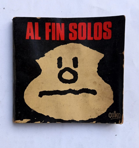 Al Fin Solos / Mafalda / Quino