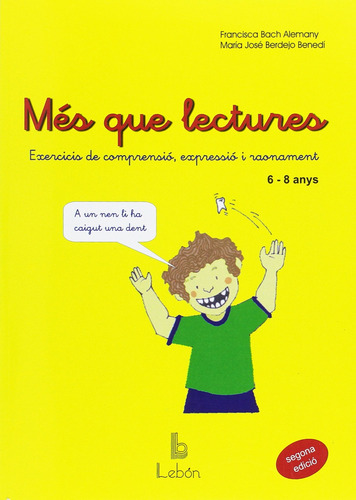 Més Que Lectures : Exercicis De Comprensió, Expressió I Raon