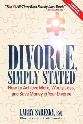 Libro Divorce, Simply Stated (2nd Ed.) : How To Achieve M...