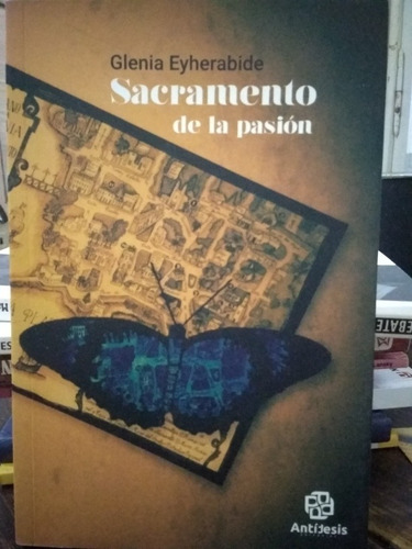 Sacramento De La Pasión- Glenia Eyherabide