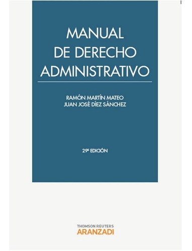 Manual Derecho Administrativo 29âºed - Diez Sanchez, Juan...