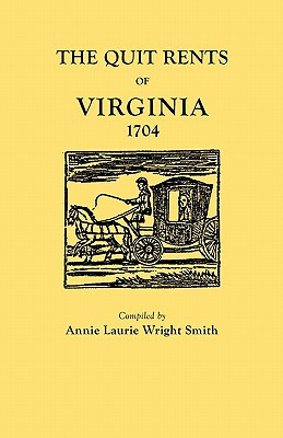 Libro Quit Rents Of Virginia, 1704 - Smith, Annie Laurie ...