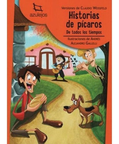 Historias De Picaros De Todos Los Tiempos - Azulejos Naranja