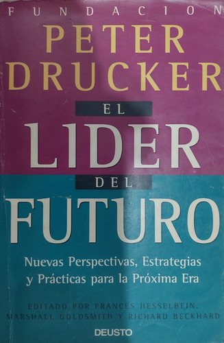 El Líder Del Futuro Fundación Peter Drucker Editor Deusto#36